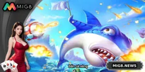 Bắn Cá Xèng – Trò Chơi Giải Trí Đổi Thưởng Hấp Dẫn