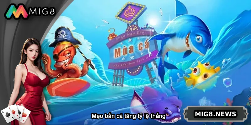 Bí quyết bắn cá tăng tỷ lệ thắng