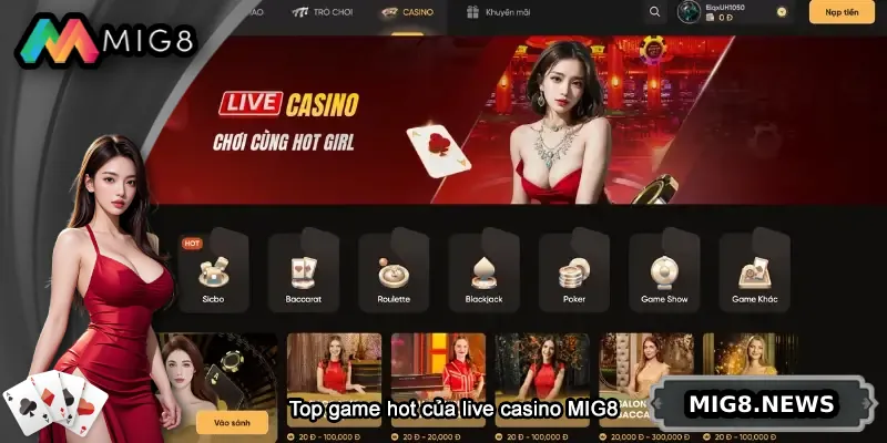 Các game bài hot tại Live Casino MIG8
