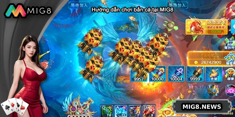 Hướng dẫn chơi bắn cá tại MIG8