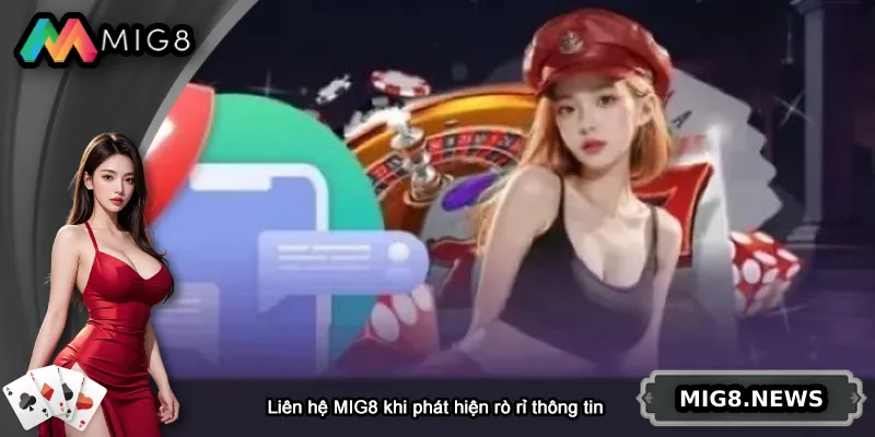 Người chơi liên hệ MIG8 khi phát hiện rò rỉ thông tin