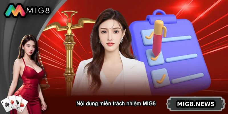 Nội dung chính của miễn trách nhiệm MIG8