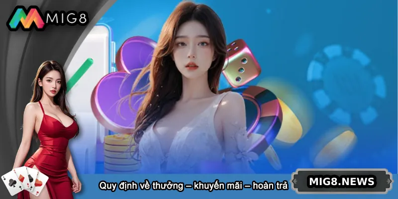 Quy định về thưởng – khuyến mãi – hoàn trả