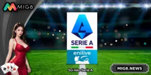 Soi Kèo Serie A – Nhận Định Kèo Chuẩn Từng Vòng Đấu