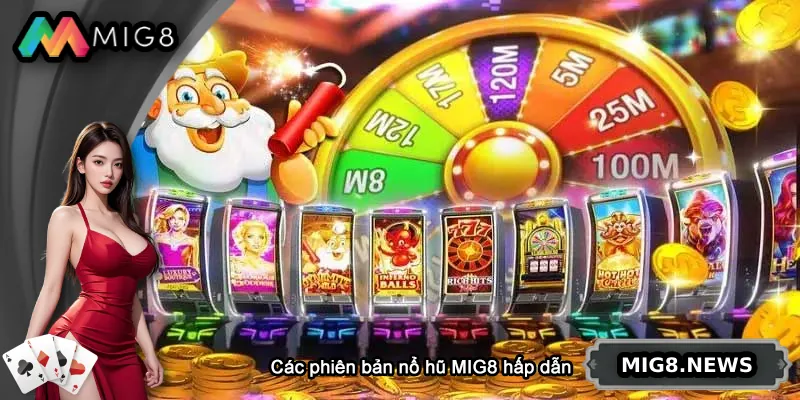 Tổng hợp các game nổ hũ hấp dẫn nhất tại MIG8